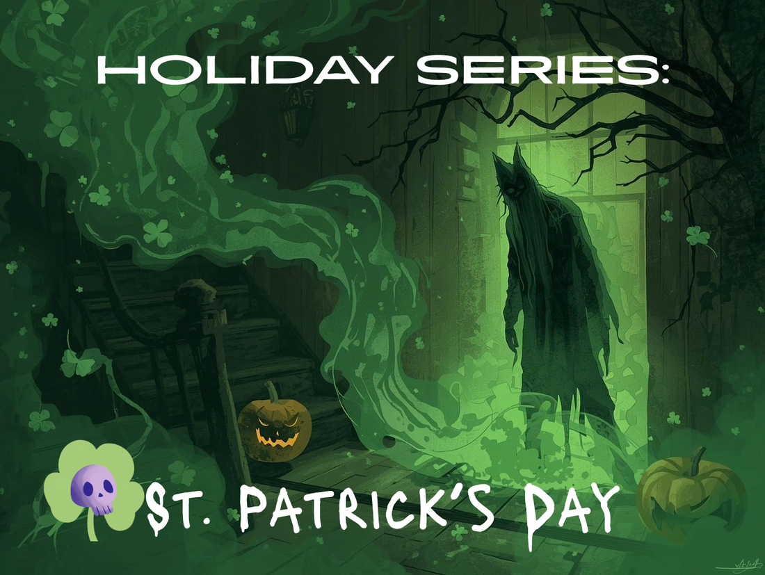 Keeping it Spooky: Holiday Series – St. Patrick’s Day