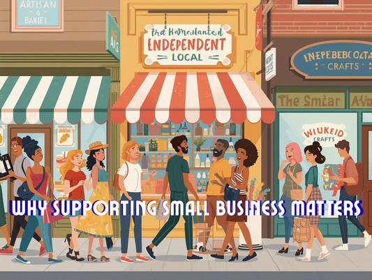 Why Supporting Small Business Matters